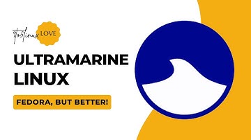 Ultramarine Linux: Fedora, But BETTER!