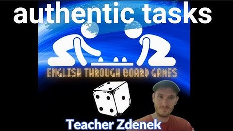 Authentic Tasks - Why are they so important when learning English