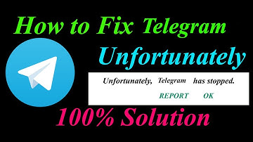 How to fix Telegram App Unfortunately Has Stopped Solution - Telegram   Stopped Problem