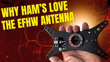 Why do hams love the End Fed Half Wave Antenna?