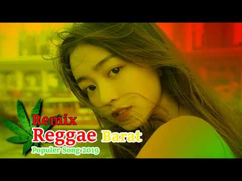 Lagu Reggae Barat Terbaru 2019 - Kumpulan Musik Reggae Barat Terpopuler