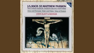 J.S. Bach: Matthäus-Passion, BWV 244, Pt. 1: No. 1, Chorus. Kommt, ihr Töchter, helft mir...
