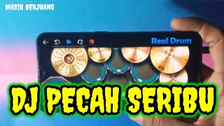 DJ PECAH SERIBU - HANYA DIA REAL DRUM COVER