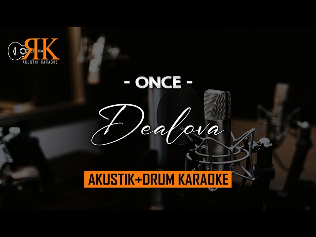 Dealova - Once | AkustikDrum Karaoke class=