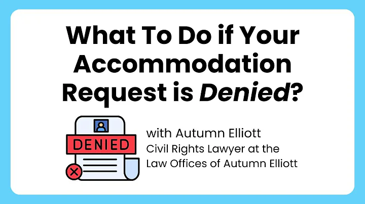 What To Do if Your Accommodation Request is Denied?