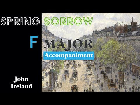 Spring Sorrow F Major Accompaniment - John Ireland