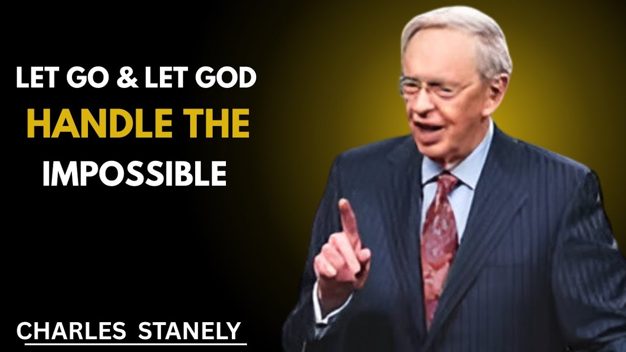 Let Go & Let God Handle the ImpossibleS