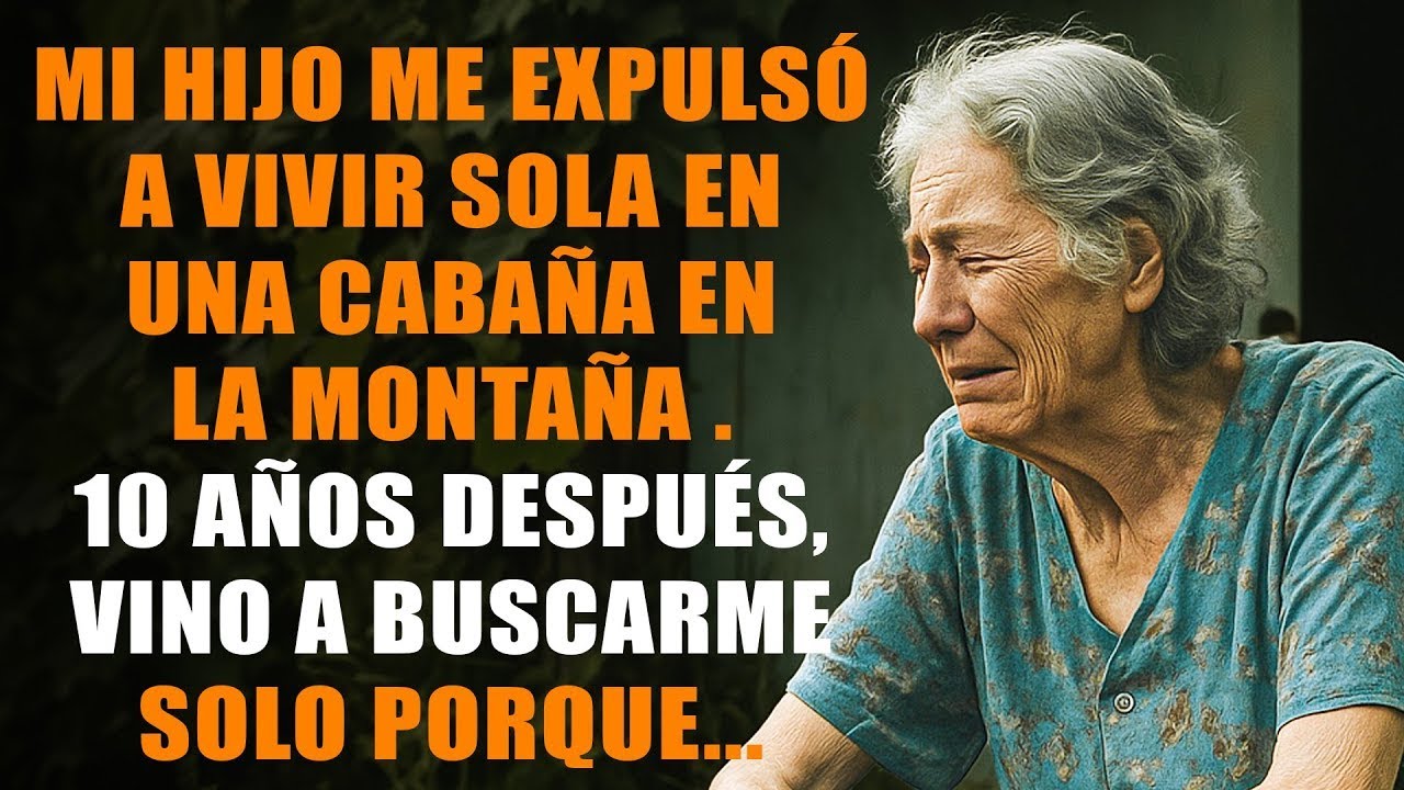 Mi hijo me echó a vivir sola en la montaña 10 años después se heló al ver lo que dejé en la cabaña
