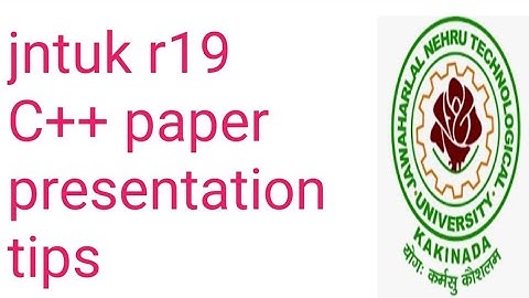 jntuk r19 c++ paper presentation tips