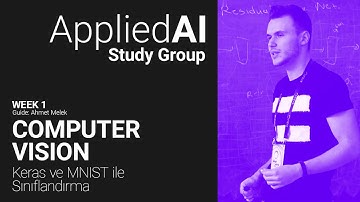 Applied AI Week 1/3 - Keras ve MNIST ile Sınıflandırma