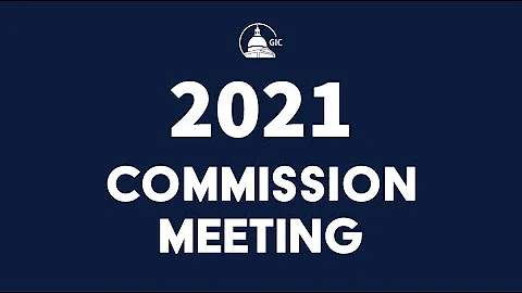 GIC Commission Meeting - October 21, 2021