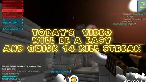 Quick and easy 14 kill streak | Shell shockers