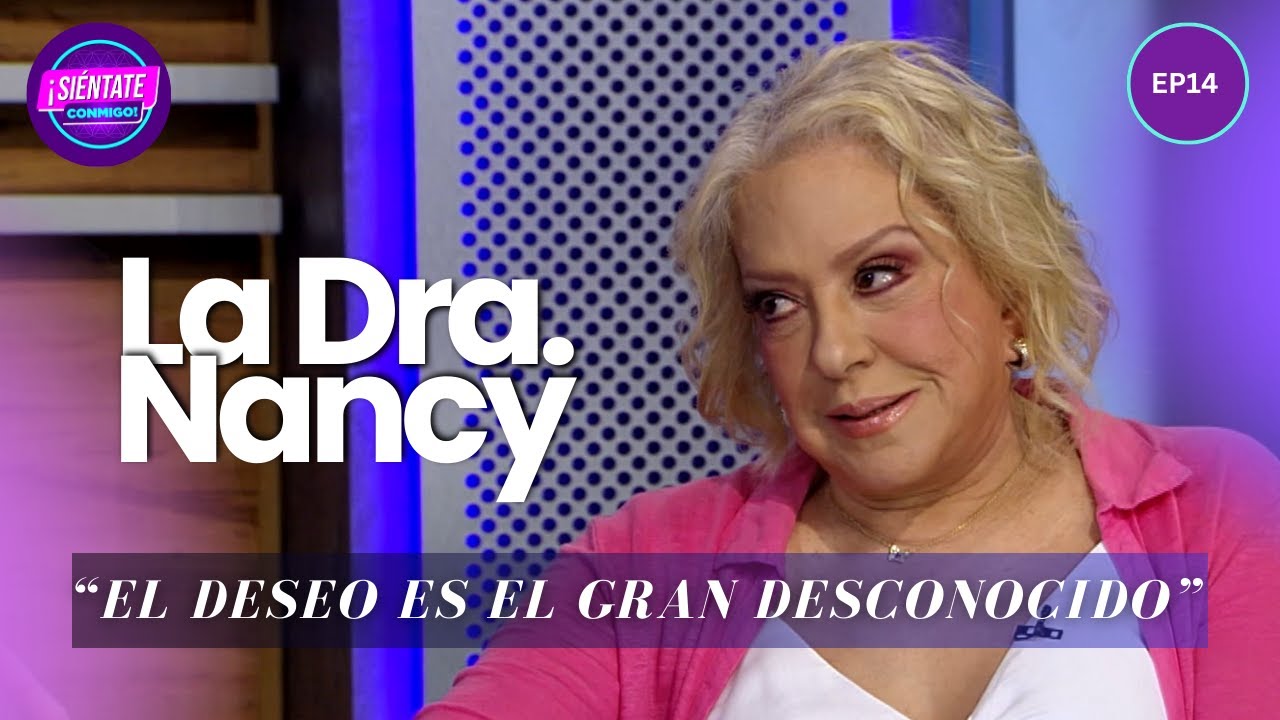 El Deseo en la Pareja: ¿Por Qué se Pierde? La Dra. Nancy Álvarez en Entrevista con Carlos Mesber.