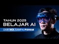 Belajar AI dari Nol di 2025: Panduan Lengkap dalam 8 Menit! Panduan Dasar AI untuk Pemula (2025)