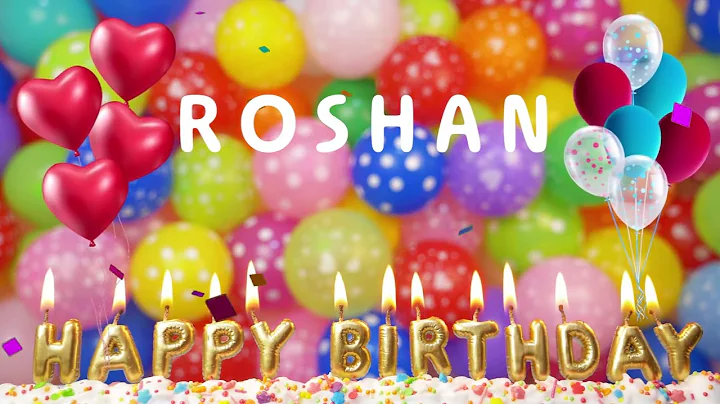 Happy Birthday Roshan - Happy Birthday To You Song!