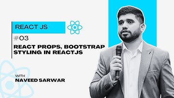 #03- Mastering React Props with Bootstrap Styling | A Comprehensive Guide | Urdu/Hindi