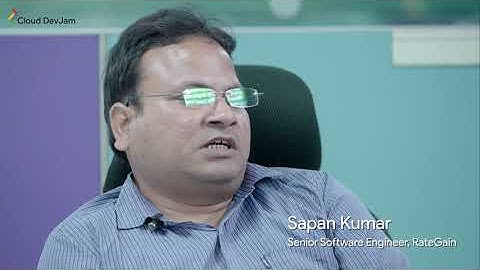 Sapan Kumar, Senior Software Engineer, RateGain shares his experience at Cloud DevJam 2020