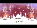 ساعه مع أغاني رمضان الجميلة رمضان كريم My YouRamadan kareem mp3