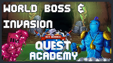 World Boss And Invasion - Bit Heroes Academy