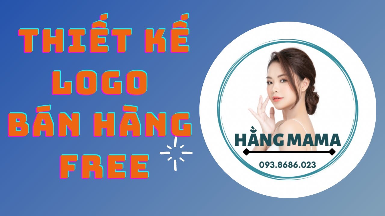 Thiết Kế Logo Chèn Vào Ảnh Bán Hàng Cực Chất Cho Người Mới Bắt Đầu Bán Hàng  Online - Youtube