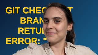 Git checkout branch returns error: "Your local changes to the following files would be overwritte...