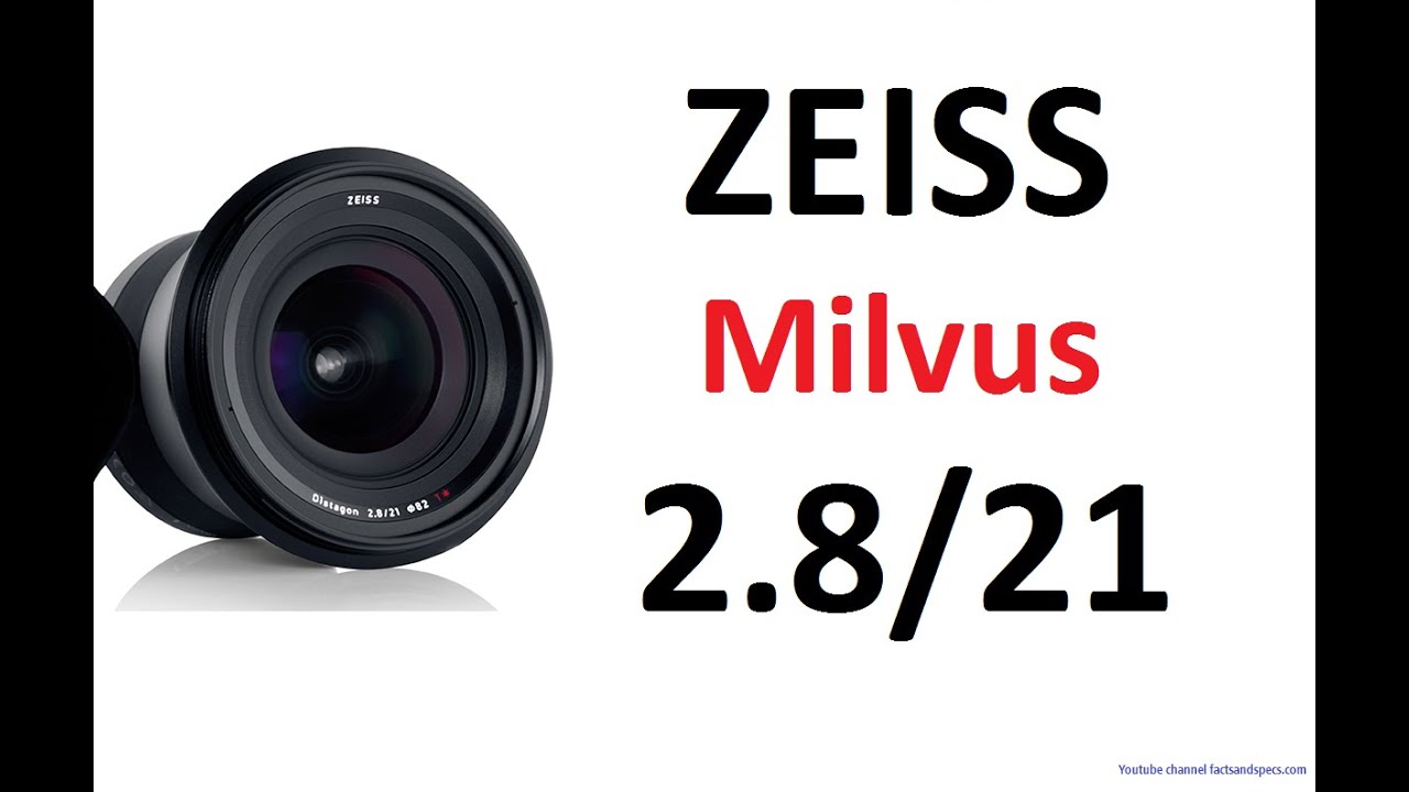 🎥 ZEISS Milvus 2.8/21 - Master of horizons — Video review, click xem trên YouTube