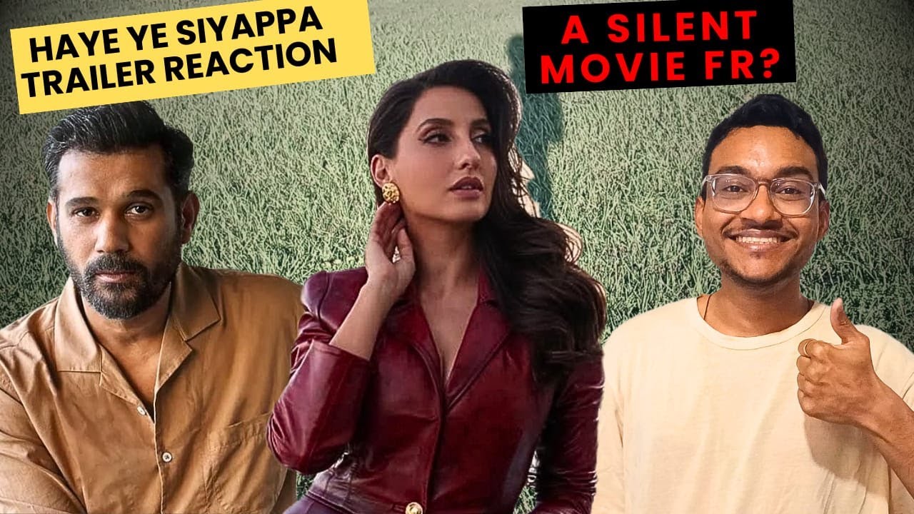 Ufff Yeh Siyapaa Trailer Reaction | Silent Dark Comedy Chaos ft. Nora Fatehi & Sohum Shah