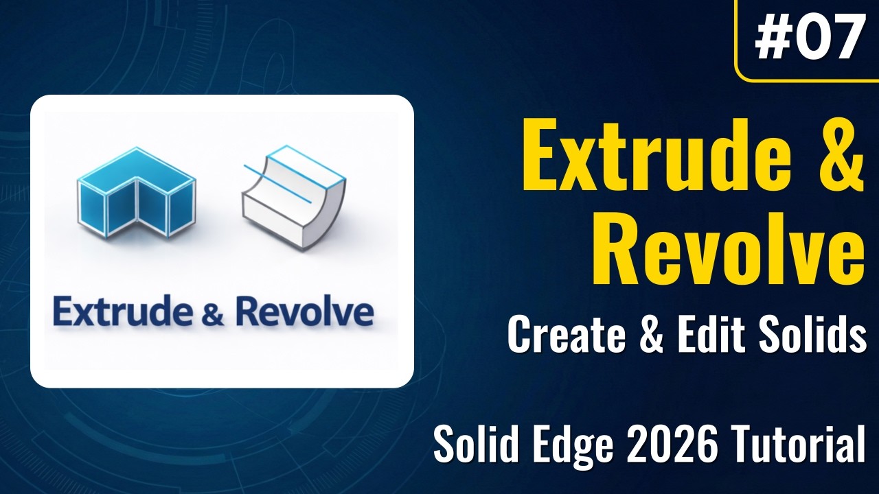 Solid Edge 2026 Tutorial #07 - 돌출 및 회전 명령어 완벽 가이드