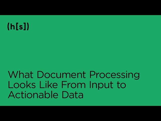 Demo: The Steps to Transform Operations with Document Processing | Hyperscience