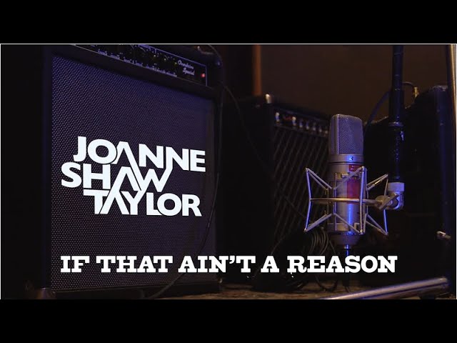 Joanne Shaw Taylor - If That Ain't A Reason