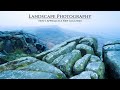 Landscape Photography | How I Approach A New Location