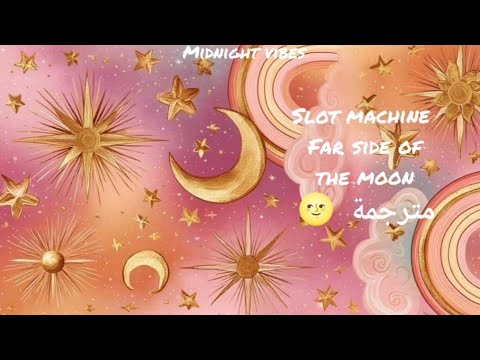 اسلات ماشین دور طرف ماه مترجمة درخشش موسیقی متن