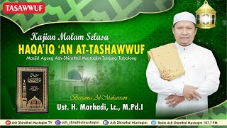 [LIVE] Pengajian Malam Selasa || Ust. H. Marhadi, Lc., M.Pd.I || Kitab Haqa'iq 'an At-Thasawwuf #74