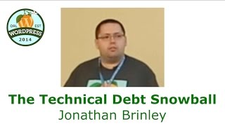 The Technical Debt Snowball