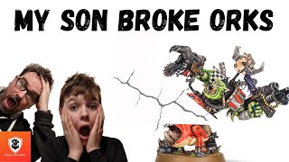 My Son Broke Orks