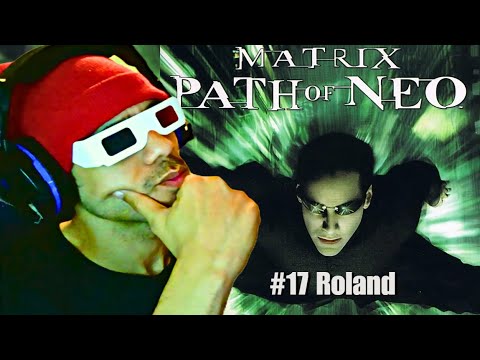 Matrix Path of Neo #17 Roland (GamePlay/Commentary) - YouTube