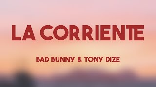 La Corriente - Bad Bunny & Tony Dize (Lyrics) 