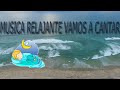 Música relajante "vamos a cantar" te duermes o te duermes