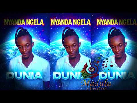 NYANDA NGELA DUNIA By Madilibeat3 