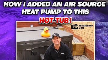 How I added an Air Source Heat Pump to a Hot Tub.