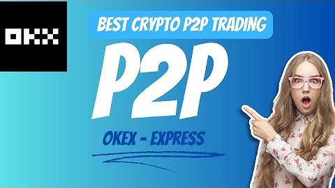 P2P Express  #Okx wallet