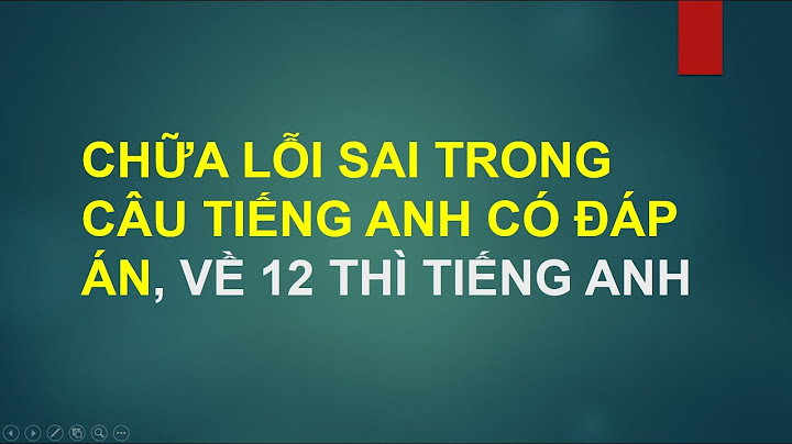 Tìm lỗi sai trong câu tiếng anh có đáp án