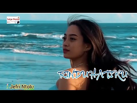 RINDU HATIKU - COVER, Cipt. Jefri Ntolu 