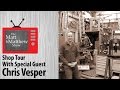 Shop Tour: Chris Vesper - TMMS Episode 20 Shop Tour: Chris Vesper - TMMS Episode 20