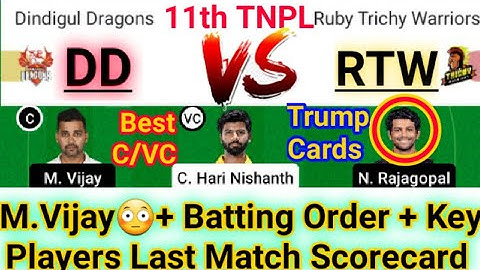 DD vs RTW DREAM11 TEAM|| Shriram TNPL T20|| Dd vs Rtw dream11 prediction|| dd vs rtw 11th Tnpl