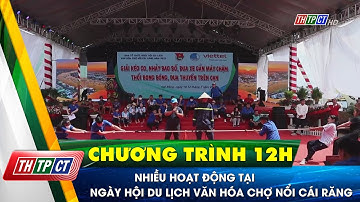Nhiều hoạt động tại Ngày hội du lịch Văn hóa chợ nổi Cái Răng| Cần Thơ TV