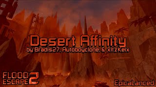 Desert Affinity (V5) [Crazy} by Bradis27, Autoboyclone, & xItzKeix | Flood Escape 2: Community Maps