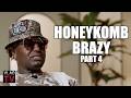 HoneyKomb Brazy: The Guy Who K*lled My Friend Det is D**d Too, So It Doesn't Matter (Part 4)