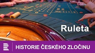 Historie českého zločinu: Ruleta