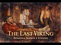 Charles Bronson Shines in Bonanza’s “The Last Viking” | Classic TV Breakdown#Bonanza#CharlesBronson#